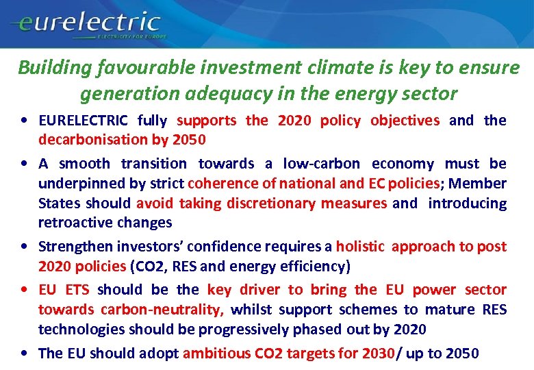 Building favourable investment climate is key to ensure generation adequacy in the energy sector