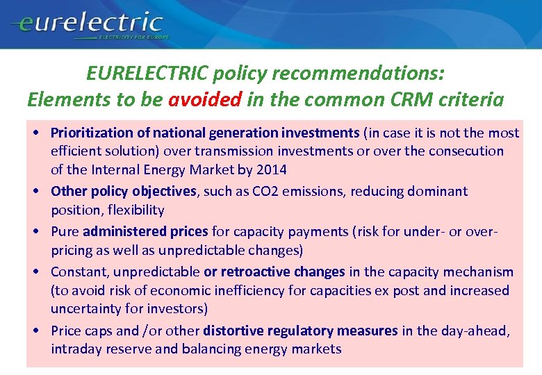 EURELECTRIC policy recommendations: Elements to be avoided in the common CRM criteria • Prioritization