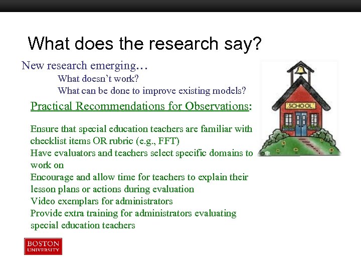 What does the research say? Boston University Slideshow Title Goes Here New research emerging…