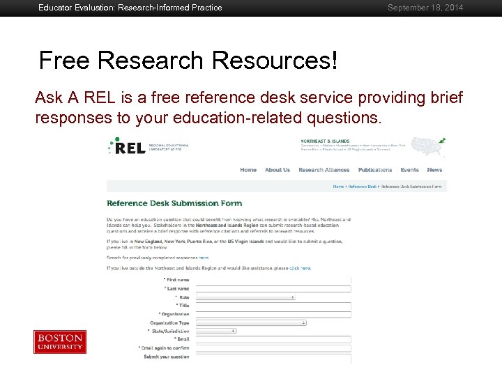 Educator Evaluation: Research-Informed Practice September 18, 2014 Free Research Resources! Boston University Slideshow Title
