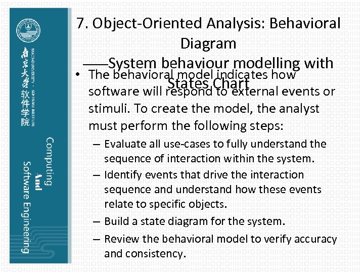 7. Object-Oriented Analysis: Behavioral Diagram ——System behaviour modelling with • The behavioral model indicates