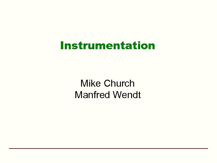 Instrumentation Mike Church Manfred Wendt 