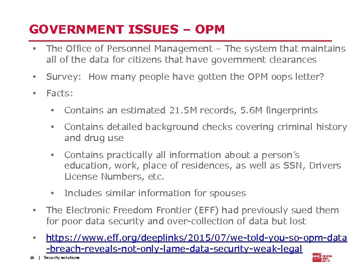 GOVERNMENT ISSUES – OPM • The Office of Personnel Management – The system that