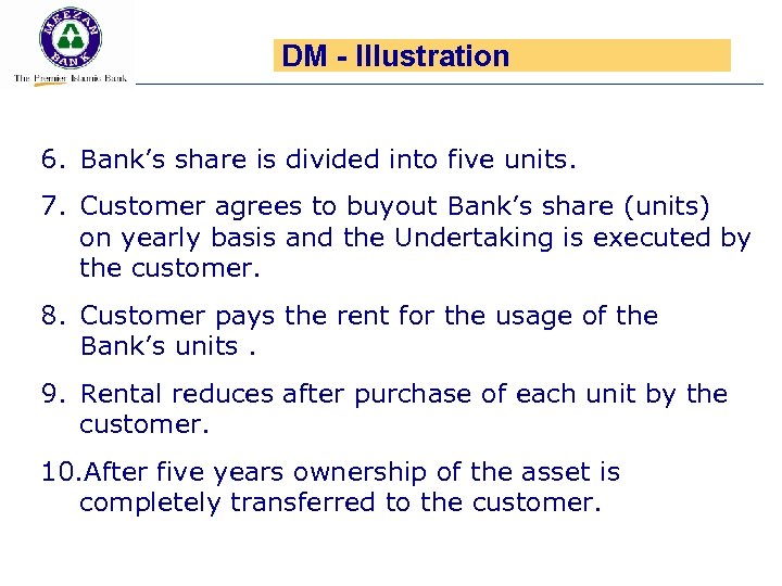 DM - Illustration 6. Bank’s share is divided into five units. 7. Customer agrees