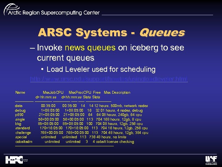 ARSC Systems - Queues – Invoke news queues on iceberg to see current queues