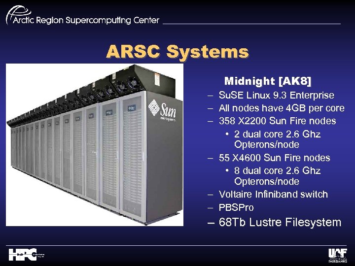 ARSC Systems Midnight [AK 8] – – – Su. SE Linux 9. 3 Enterprise