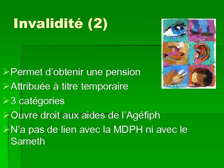 Invalidité (2) Ø Permet d’obtenir une pension Ø Attribuée à titre temporaire Ø 3