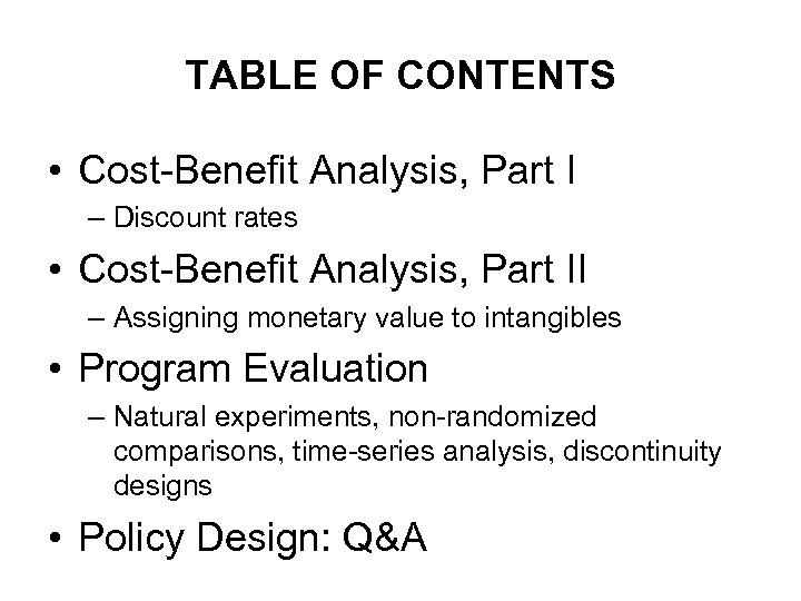 TABLE OF CONTENTS • Cost-Benefit Analysis, Part I – Discount rates • Cost-Benefit Analysis,
