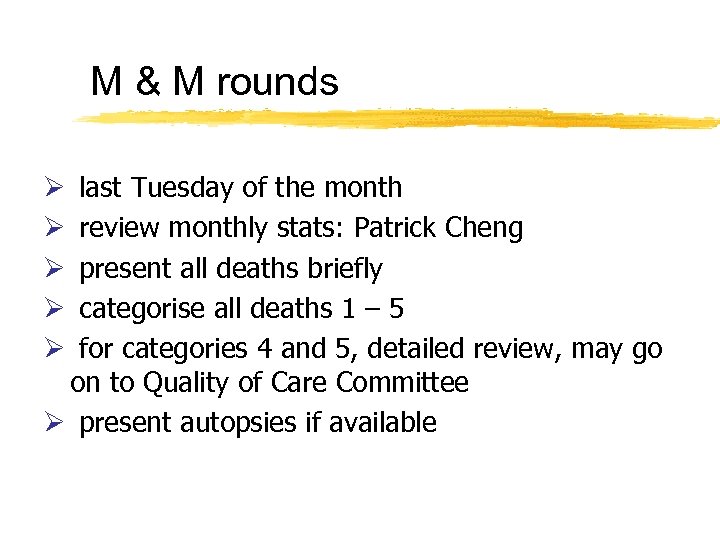 M & M rounds last Tuesday of the month review monthly stats: Patrick Cheng