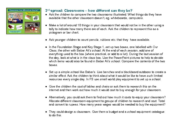3 rd spread: Classrooms – how different can they be? ● Ask the children