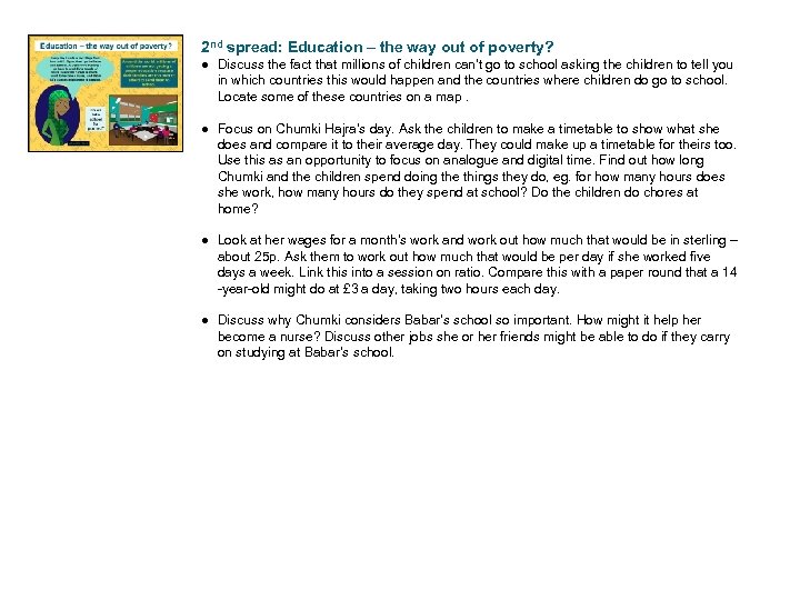 2 nd spread: Education – the way out of poverty? ● Discuss the fact