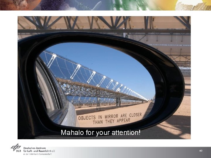 Mahalo for your attention! 40 