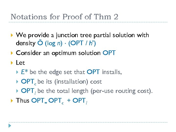 Notations for Proof of Thm 2 We provide a junction tree partial solution with