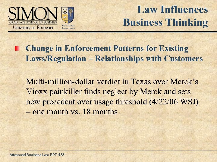 Law Influences Business Thinking Change in Enforcement Patterns for Existing Laws/Regulation – Relationships with