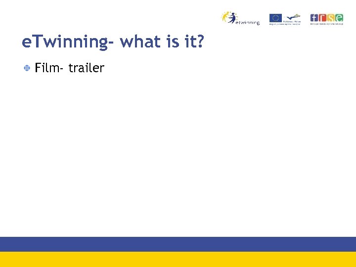 e. Twinning- what is it? Film- trailer 