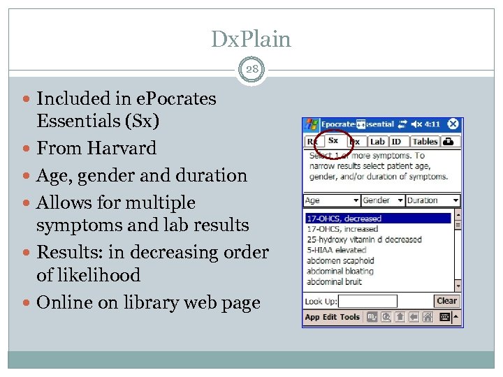 Dx. Plain 28 Included in e. Pocrates Essentials (Sx) From Harvard Age, gender and