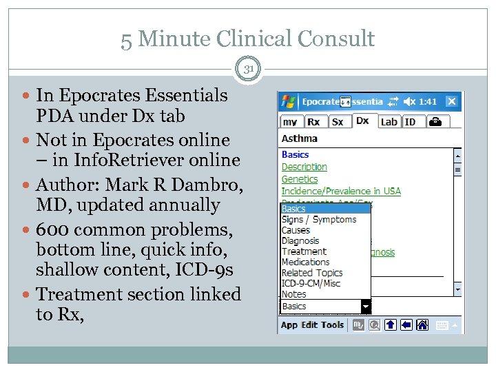 5 Minute Clinical Consult 31 In Epocrates Essentials PDA under Dx tab Not in