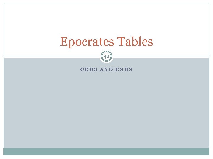 Epocrates Tables 42 ODDS AND ENDS 