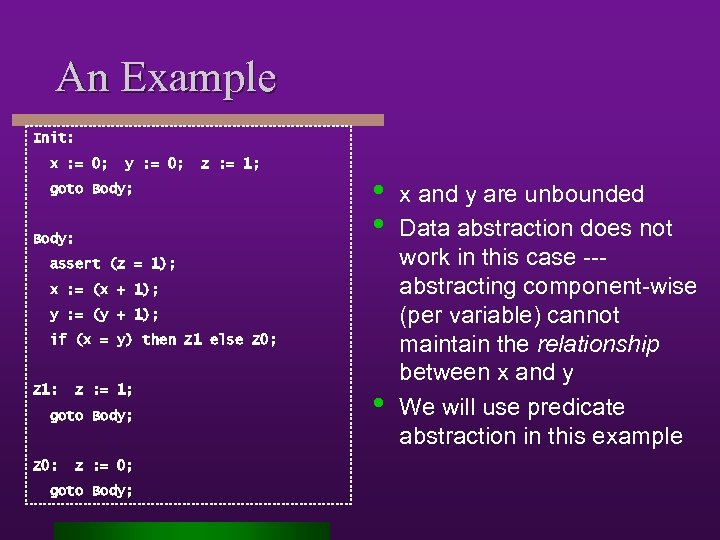 An Example Init: x : = 0; y : = 0; z : =