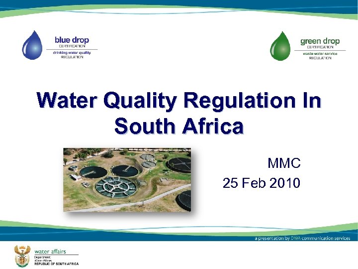 Water Quality Regulation In South Africa MMC 25 Feb 2010 1 