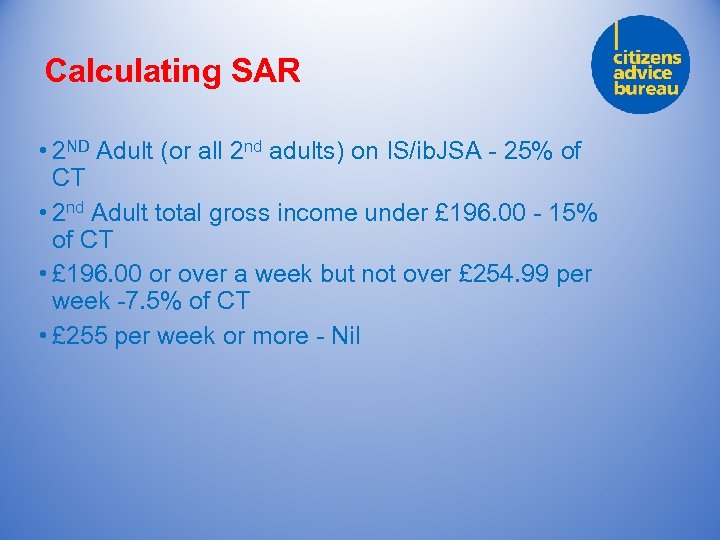 Calculating SAR • 2 ND Adult (or all 2 nd adults) on IS/ib. JSA