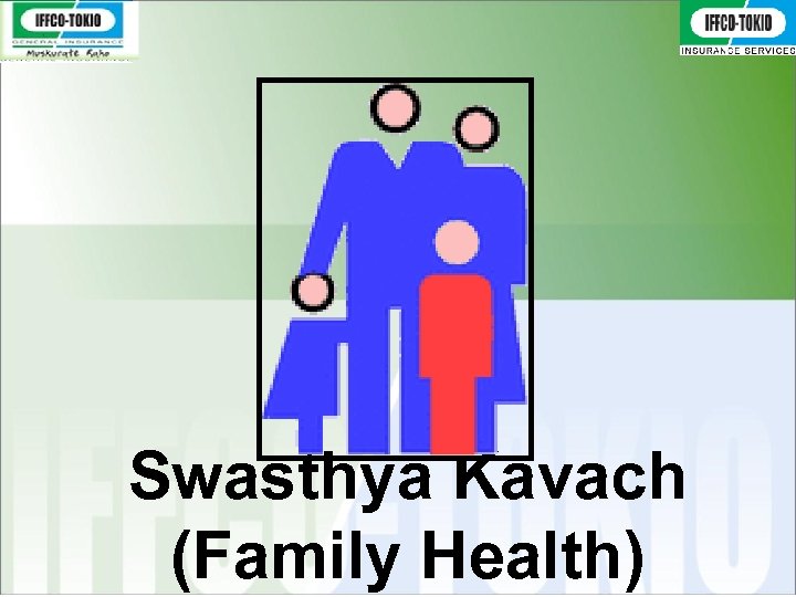 Swasthya Kavach (Family Health) 