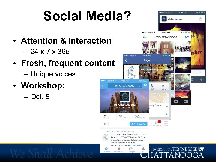 Social Media? • Attention & Interaction – 24 x 7 x 365 • Fresh,