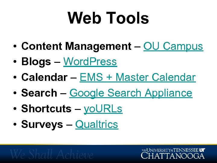 Web Tools • • • Content Management – OU Campus Blogs – Word. Press