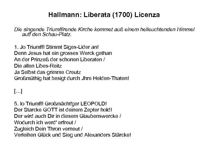 Hallmann: Liberata (1700) Licenza Die singende Triumffirende Kirche kommet auß einem helleuchtenden Himmel auff