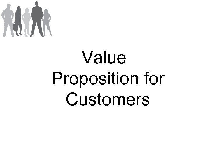 Value Proposition for Customers 