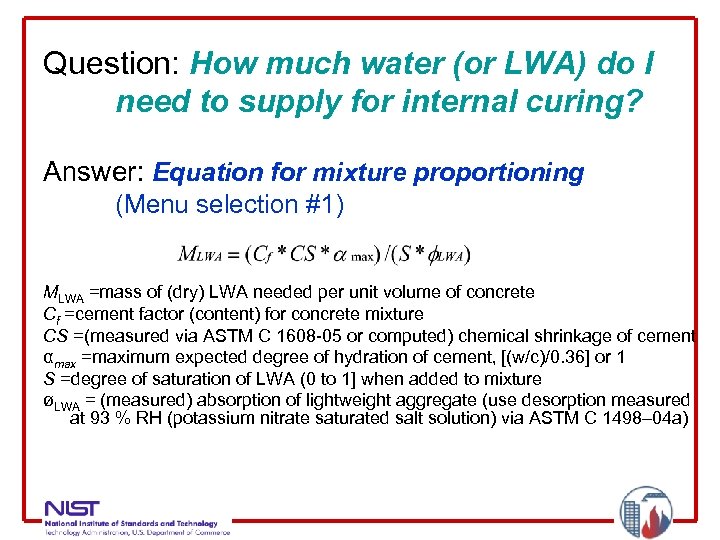 Question: How much water (or LWA) do I need to supply for internal curing?