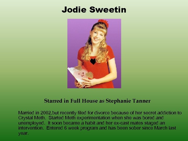 Jodie Sweetin Starred in Full House as Stephanie Tanner Married in 2002, but recently