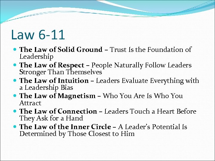 Law 6 -11 The Law of Solid Ground – Trust Is the Foundation of