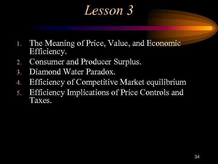 Lesson 3 1. 2. 3. 4. 5. The Meaning of Price, Value, and Economic