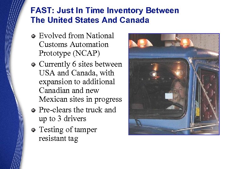 FAST: Just In Time Inventory Between The United States And Canada Evolved from National