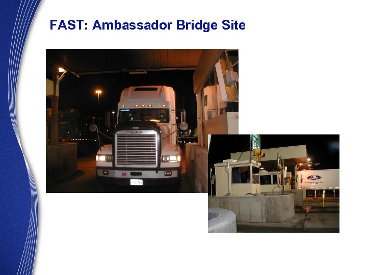 FAST: Ambassador Bridge Site 