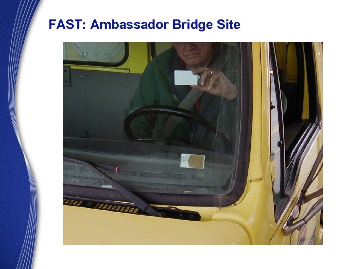 FAST: Ambassador Bridge Site 