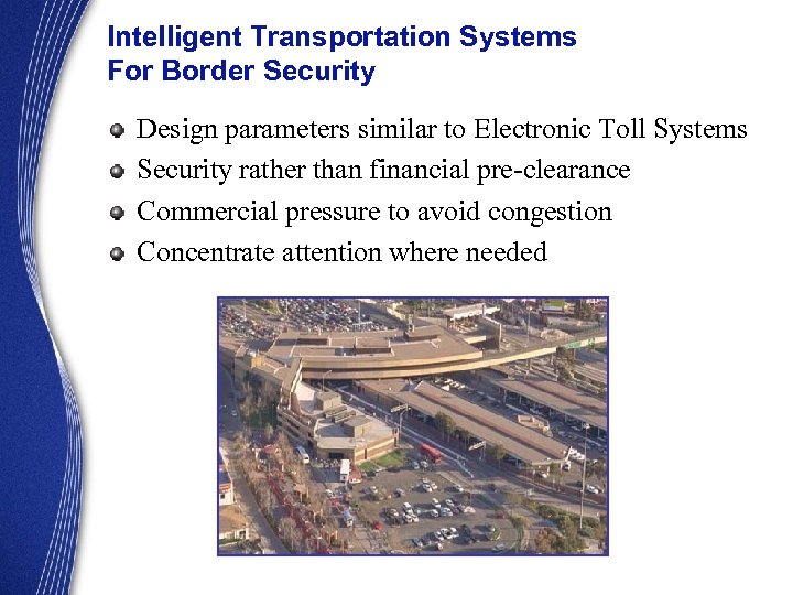 Intelligent Transportation Systems For Border Security Design parameters similar to Electronic Toll Systems Security