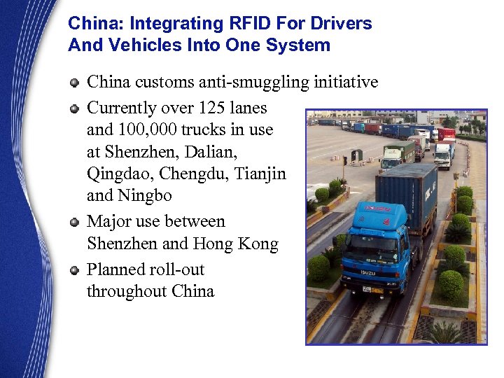 China: Integrating RFID For Drivers And Vehicles Into One System China customs anti-smuggling initiative