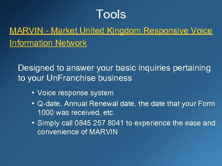Tools MARVIN - Market United Kingdom Responsive Voice Information Network Designed to answer your
