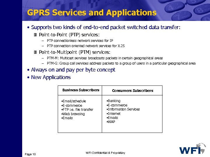 GPRS Services and Applications • Supports two kinds of end-to-end packet switched data transfer: