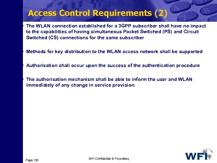 Access Control Requirements (2) • The WLAN connection established for a 3 GPP subscriber