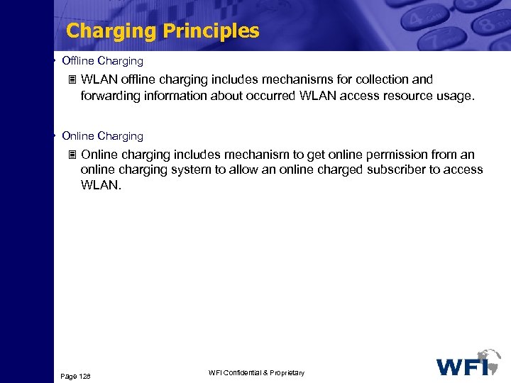 Charging Principles • Offline Charging 3 WLAN offline charging includes mechanisms for collection and