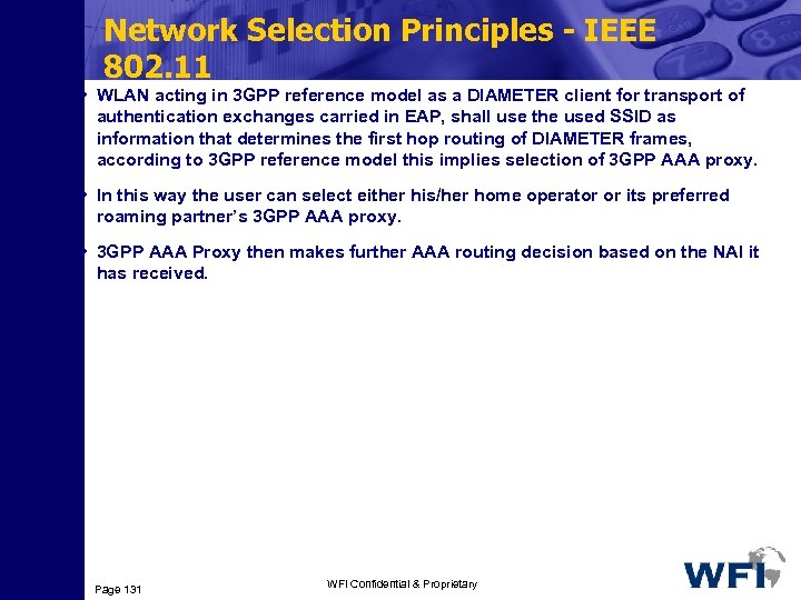 Network Selection Principles - IEEE 802. 11 • WLAN acting in 3 GPP reference