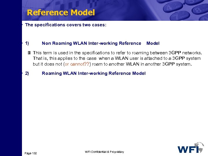 Reference Model • The specifications covers two cases: • 1) Non Roaming WLAN Inter-working