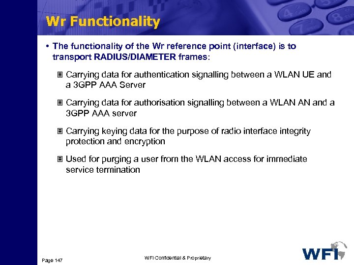 Wr Functionality • The functionality of the Wr reference point (interface) is to transport