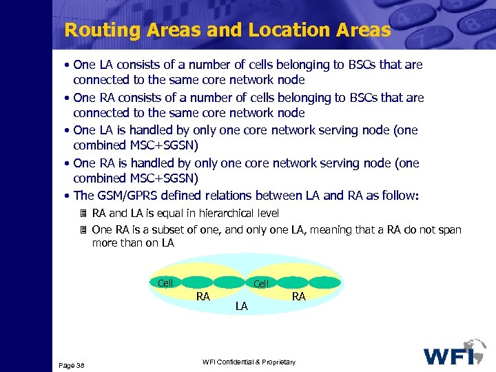 Routing Areas and Location Areas • One LA consists of a number of cells