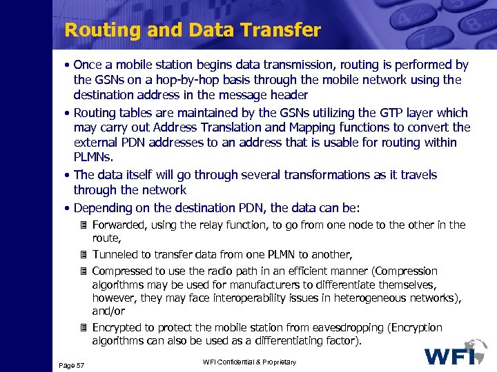 Routing and Data Transfer • Once a mobile station begins data transmission, routing is