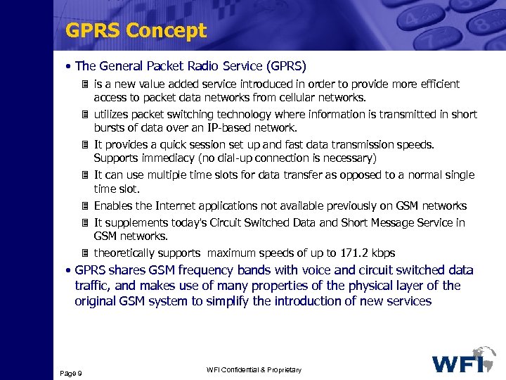 GPRS Concept • The General Packet Radio Service (GPRS) 3 is a new value