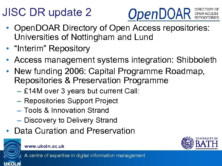 JISC DR update 2 • Open. DOAR Directory of Open Access repositories: Universities of